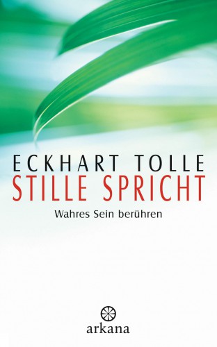 Stille spricht Eckhart Tolle | yogaguide Tipp Stille spricht Eckhart Tolle | yogaguide Tipp