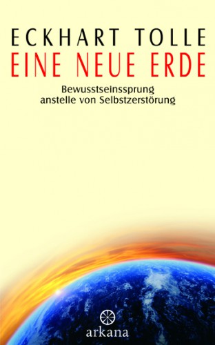Eine neue Erde Eckhart Tolle | yogaguide Tipp Eine neue Erde Eckhart Tolle | yogaguide Tipp