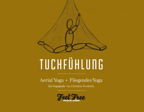 Tuchfühlung Aerial Yoga | yogaguide Tipp