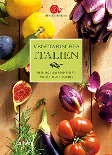 Vegetarisches Italien Slow Food | yogaguide Tipp