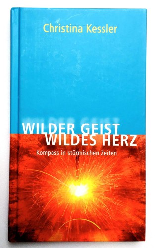 Christina Kessler Wilder Geise Wildes Herz