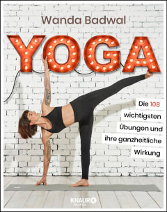 Yoga von Wanda Badwal | yogaguide Buchtipp Yoga von Wanda Badwal | yogaguide Buchtipp