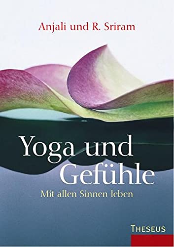 Yoga und Gefuehle Anjali u R. Sriram | yogaguide Tipp