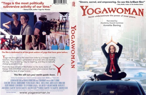 Yogawoman film mit Shiva Rea, Sharon Gannon, Patricia Walden, Cyndi Lee, Angela Farmer uvm | Yoga Guide Yogawoman | DVD von Yogawoman.tv | yogaguide.at news