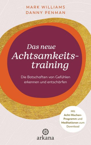 Das neue Achtsamkeitstraining | yogaguide Buchtipp Das neue Achtsamkeitstraining | yogaguide Buchtipp