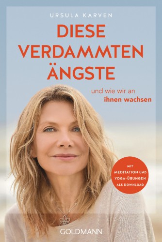 Diese verdammten Ängste | Ursula Karven Diese verdammten Ängste | Ursula Karven