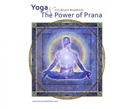 Bruce Bowditch Yoga and The Power of Prana |yogaguide Bruce Bowditch Yoga and The Power of Prana |yogaguide