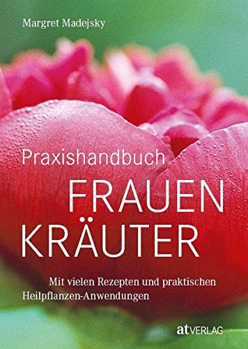 Praxishandbuch Frauenkräuter | yogaguide Tipp Praxishandbuch Frauenkräuter | yogaguide Tipp